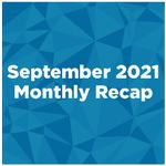 September 2021 Monthly Recap